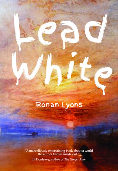 Cover of the book Lead White by Ronan Lyons, Liberties Press