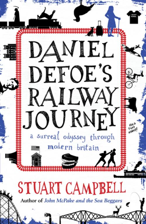 Cover of the book Daniel Defoe's Railway Journey by Stuart Campbell, Sandstone Press Ltd