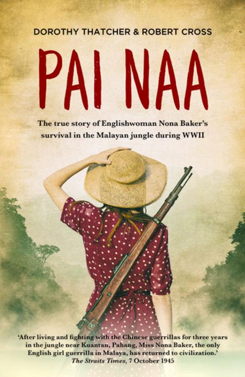 Cover of the book Pai Naa by Dorothy Thatcher, Robert Cross, Monsoon Books Pte. Ltd.