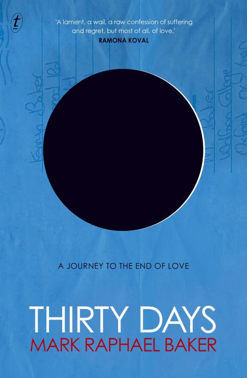 Cover of the book Thirty Days by Mark Raphael Baker, The Text Publishing Company