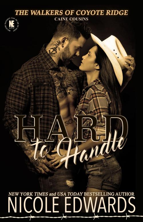 Cover of the book Hard to Handle by Nicole Edwards, Nicole Edwards Limited