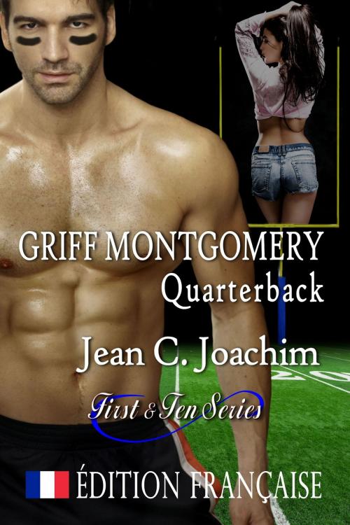Cover of the book Griff Montgomery, Quarterback ( Édition française) by Jean Joachim, Moonlight Books