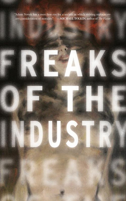 Cover of the book Freaks of the Industry by Adam Novak, Rare Bird Books