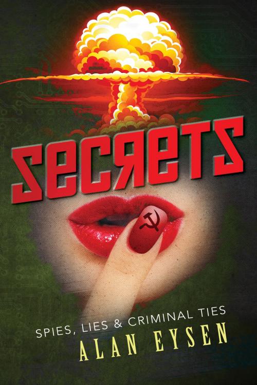 Cover of the book Secrets by Alan Eysen, Seven Es, LLC