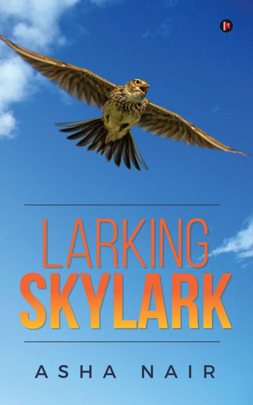 Cover of the book Larking Skylark by ASHA NAIR, Notion Press