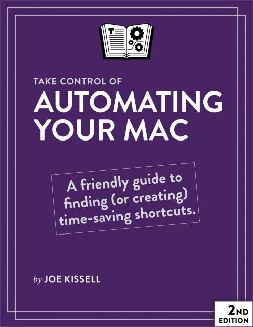 Cover of the book Take Control of Automating Your Mac by Joe Kissell, alt concepts inc.
