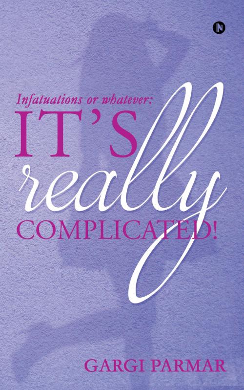 Cover of the book It’s really complicated! by Gargi Parmar, Notion Press