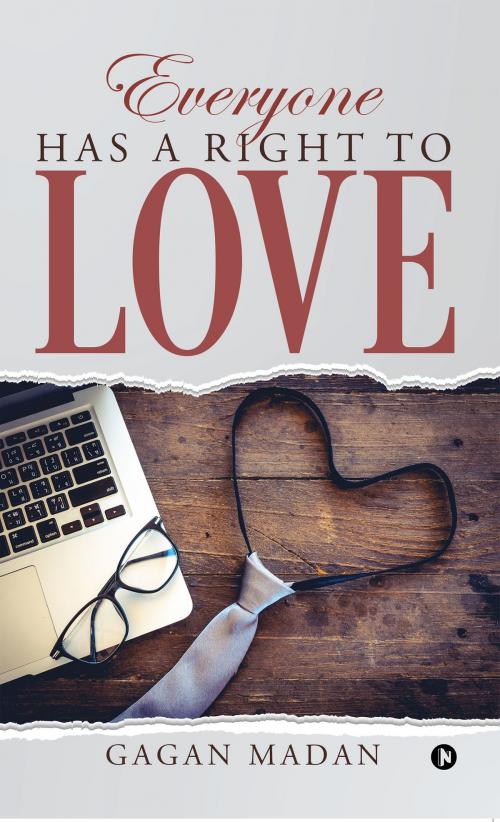 Cover of the book EVERYONE HAS a RIGHT to LOVE by GAGAN MADAN, Notion Press