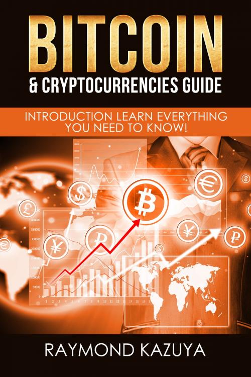 Cover of the book Bitcoin & Cryptocurrencies Guide by Raymond Kazyua, PublishDrive