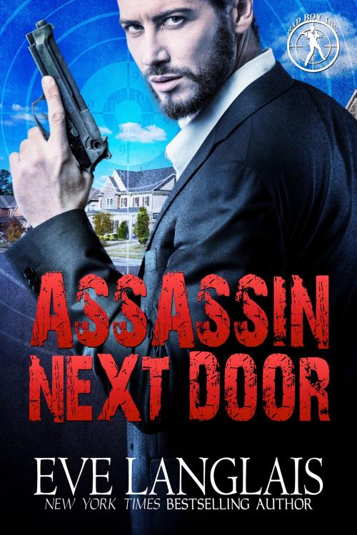 Cover of the book Assassin Next Door by Eve Langlais, Eve Langlais