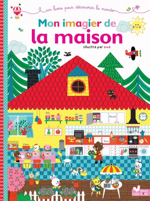 Cover of the book Mon imagier de la maison by GWÉ, Deux Coqs d'Or