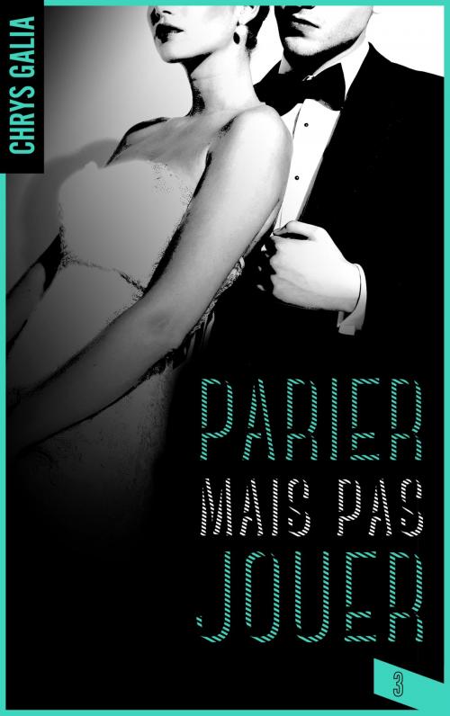 Cover of the book Parier mais pas jouer 3 by Chrys Galia, BMR