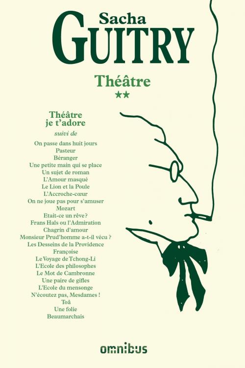 Cover of the book Théâtre, je t'adore T2 (nouvelle édition) by Sacha GUITRY, Place des éditeurs