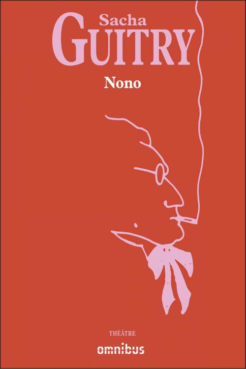 Cover of the book Nono by Sacha GUITRY, Place des éditeurs