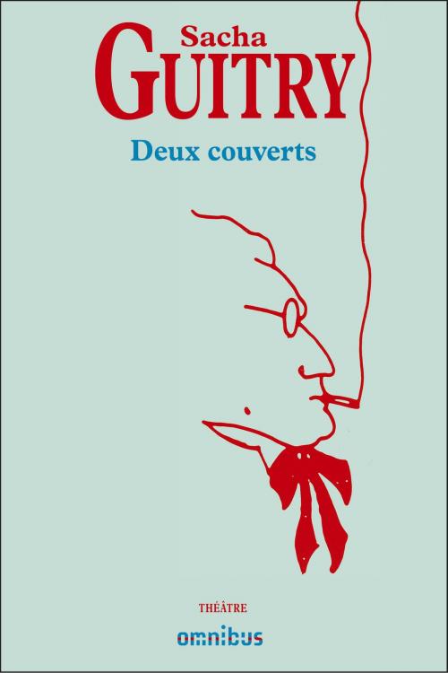 Cover of the book Deux couverts by Sacha GUITRY, Place des éditeurs