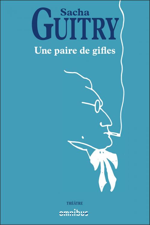 Cover of the book une paire de gifles by Sacha GUITRY, Place des éditeurs