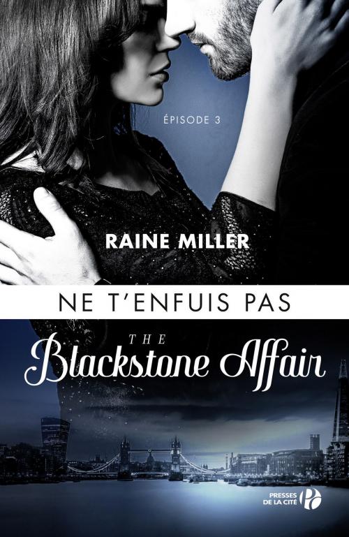 Cover of the book Ne t'enfuis pas (T. 3) : The Blackstone Affair by Raine MILLER, Place des éditeurs