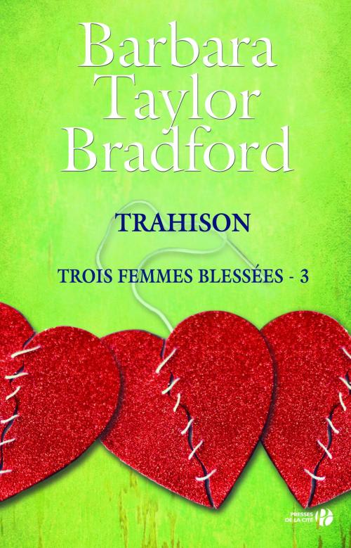 Cover of the book Trahison by Barbara TAYLOR BRADFORD, Place des éditeurs