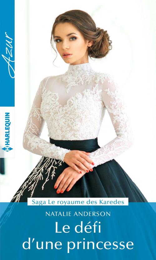 Cover of the book Le défi d'une princesse by Natalie Anderson, Harlequin