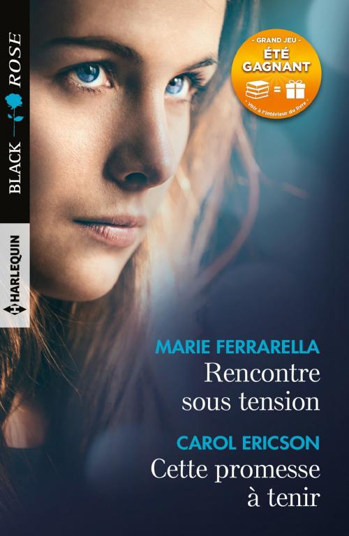 Cover of the book Rencontre sous tension - Cette promesse à tenir by Marie Ferrarella, Carol Ericson, Harlequin