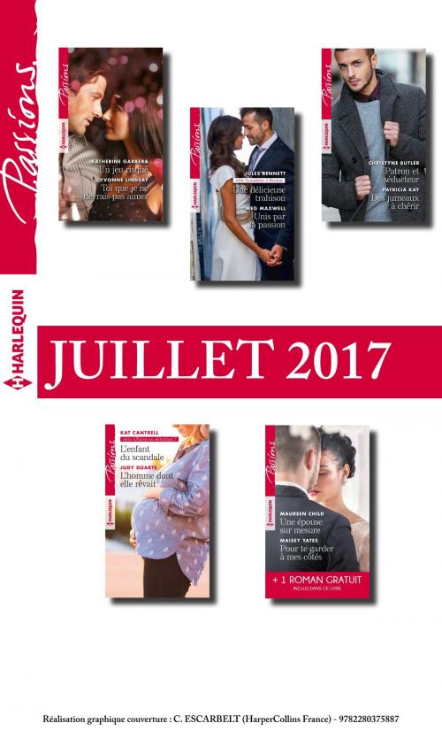 Cover of the book 10 romans Passions + 1 gratuit (n°665 à 669 - Juillet 2017) by Collectif, Harlequin