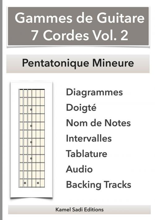 Cover of the book Gammes de Guitare 7 Cordes Vol. 2 by Kamel Sadi, Kamel Sadi