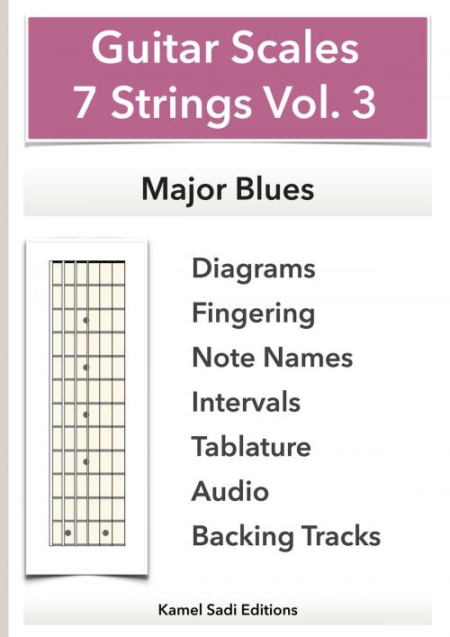Cover of the book Guitar Scales 7 Strings Vol. 3 by Kamel Sadi, Kamel Sadi