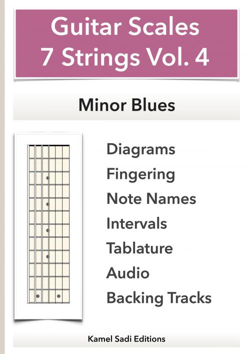Cover of the book Guitar Scales 7 Strings Vol. 4 by Kamel Sadi, Kamel Sadi