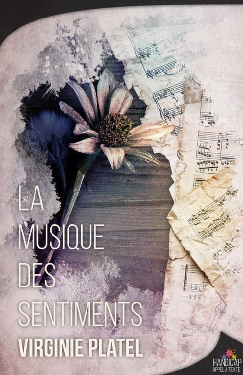 Cover of the book La musique des sentiments by Virginie Platel, MxM Bookmark