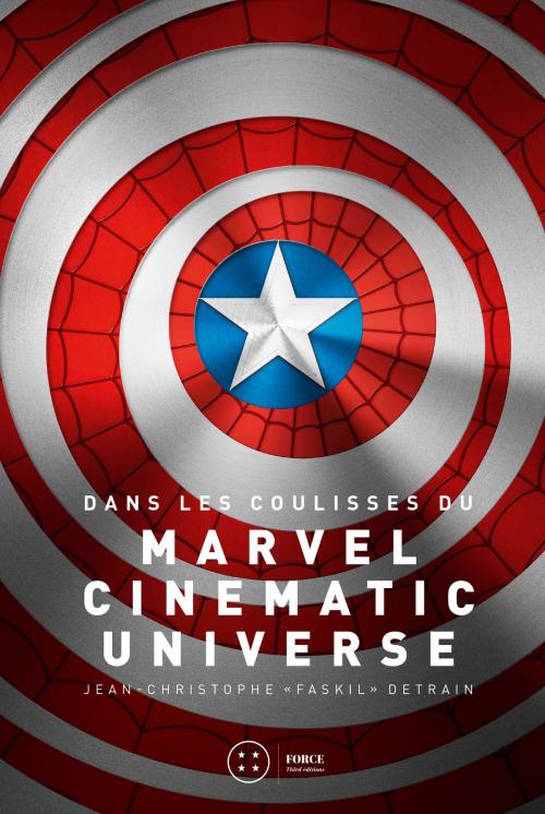 Cover of the book Dans les coulisses du Marvel Cinematic Universe by Jean-Christophe Detrain, Third Editions