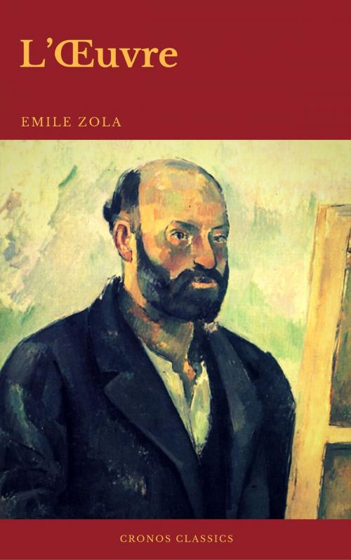 Cover of the book L'Œuvre (Cronos Classics) by Emile Zola, Cronos Classics, Cronos Classics