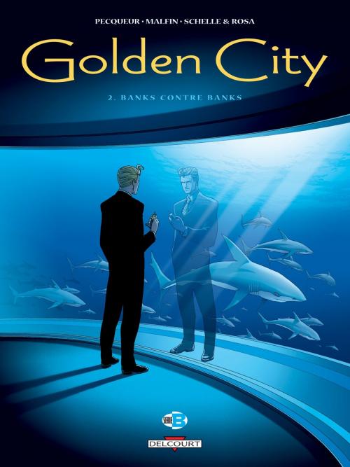 Cover of the book Golden City T02 by Daniel Pecqueur, Nicolas Malfin, Delcourt