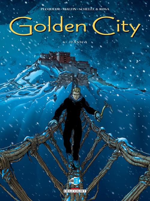 Cover of the book Golden City T06 by Daniel Pecqueur, Nicolas Malfin, Delcourt