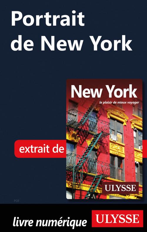 Cover of the book Portrait de New York by Collectif Ulysse, Guides de voyage Ulysse
