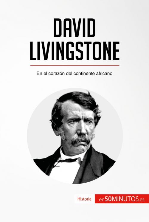 Cover of the book David Livingstone by 50Minutos.es, 50Minutos.es