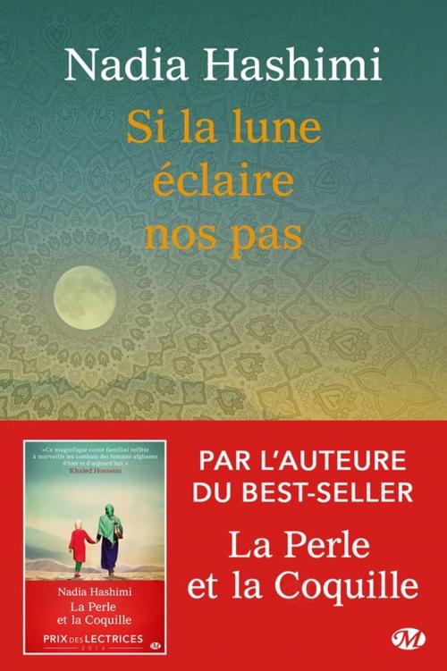 Cover of the book Si la lune éclaire nos pas by Nadia Hashimi, Milady