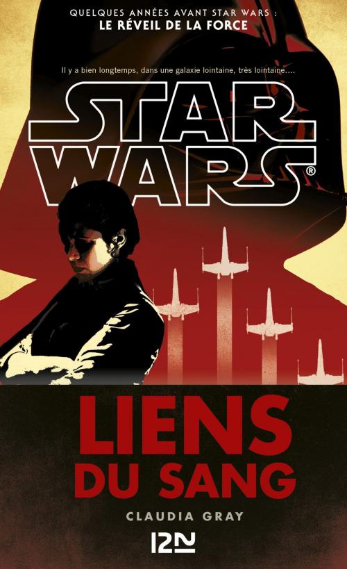 Cover of the book Star Wars - Liens du sang by Claudia GRAY, Univers Poche