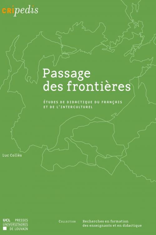Cover of the book Passage des frontières by Luc Collès, Presses universitaires de Louvain