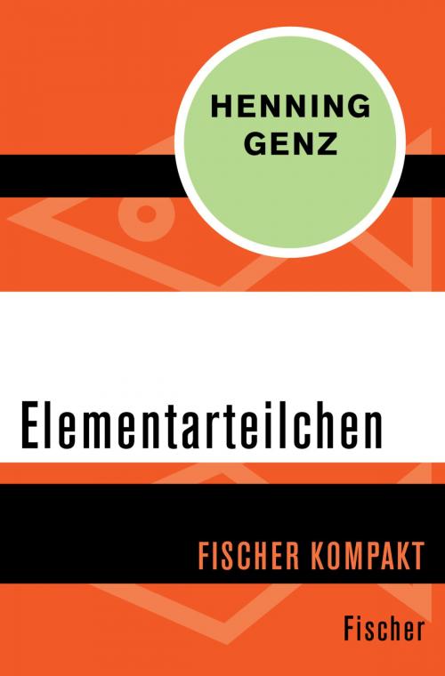Cover of the book Elementarteilchen by Henning Genz, FISCHER Digital