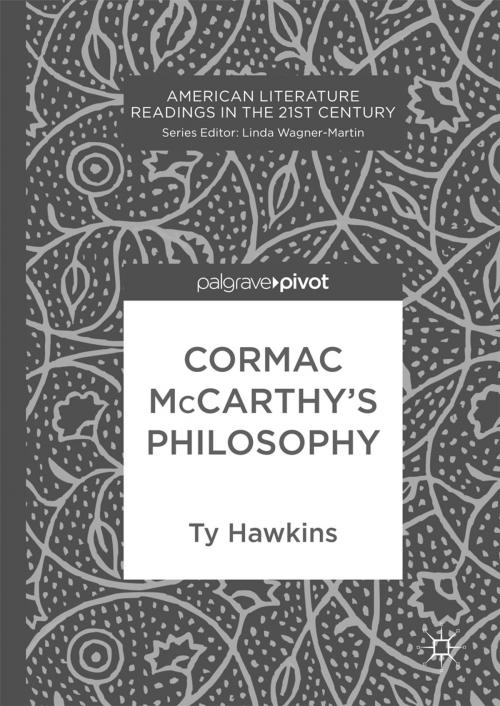Cover of the book Cormac McCarthy’s Philosophy by Ty Hawkins, Springer International Publishing
