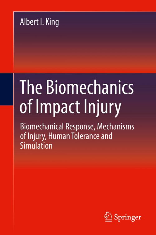 Cover of the book The Biomechanics of Impact Injury by Albert I. King, Springer International Publishing