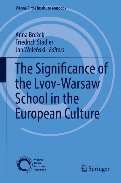 Cover of the book The Significance of the Lvov-Warsaw School in the European Culture by , Springer International Publishing