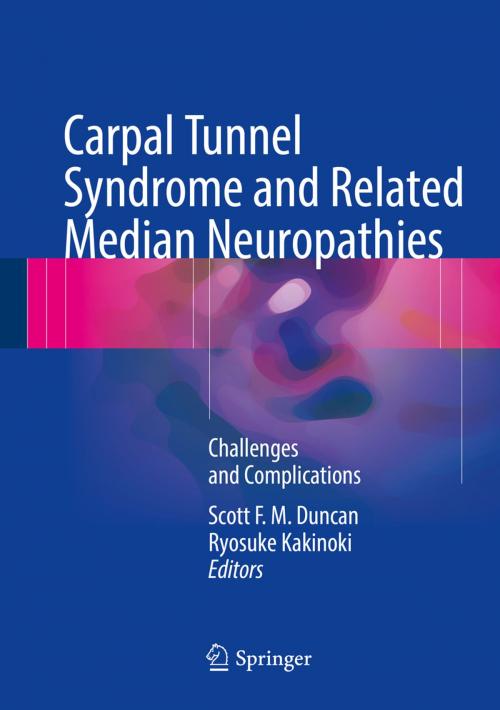 Cover of the book Carpal Tunnel Syndrome and Related Median Neuropathies by , Springer International Publishing