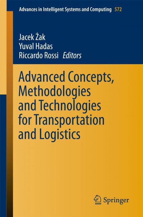 Cover of the book Advanced Concepts, Methodologies and Technologies for Transportation and Logistics by , Springer International Publishing