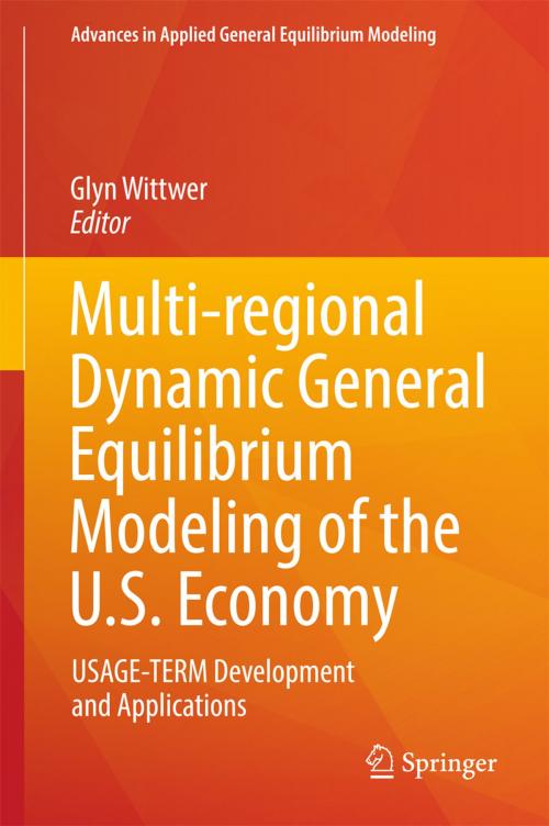 Cover of the book Multi-regional Dynamic General Equilibrium Modeling of the U.S. Economy by , Springer International Publishing