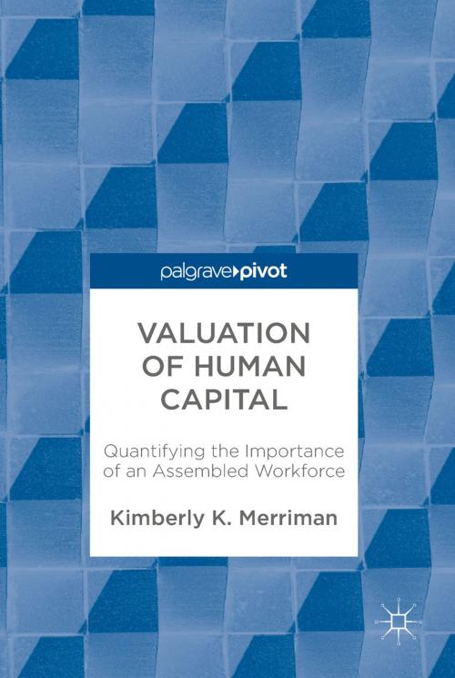 Cover of the book Valuation of Human Capital by Kimberly K. Merriman, Springer International Publishing