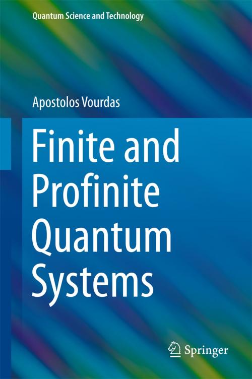 Cover of the book Finite and Profinite Quantum Systems by Apostolos Vourdas, Springer International Publishing