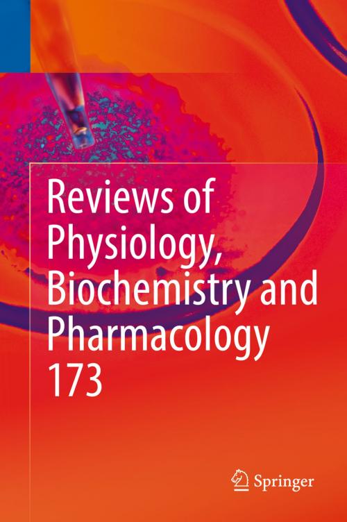 Cover of the book Reviews of Physiology, Biochemistry and Pharmacology, Vol. 173 by , Springer International Publishing