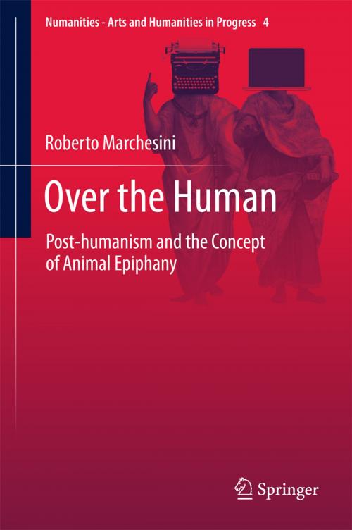 Cover of the book Over the Human by Roberto Marchesini, Springer International Publishing