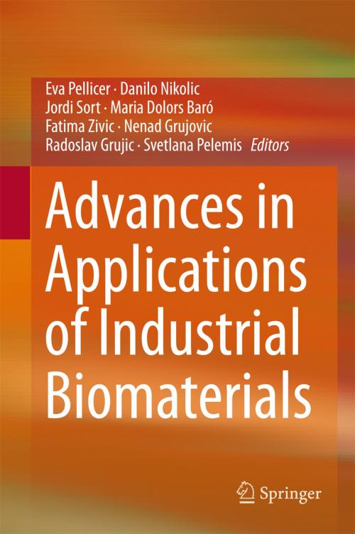 Cover of the book Advances in Applications of Industrial Biomaterials by , Springer International Publishing